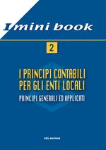 I principi contabili per gli enti locali. Principi generali ed applicati