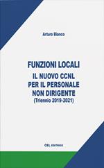 Funzioni locali: il nuovo CCNL per il personale non dirigente. (Triennio 2019-2021)