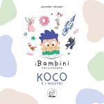 Koco e i mostri. I bambini raccontano. Ediz. illustrata