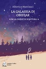 La galassia di Obistar. K2W la chiave di scrittura