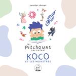 Koco et les monstres. Les pitchouns racontent. Ediz. illustrata