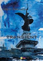 Transient. Ediz. illustrata