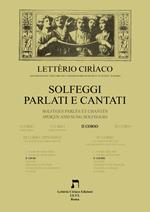 Solfeggi cantati e parlati-Solfeges parles et chantes-Spoken and sung solfeggio. II corso