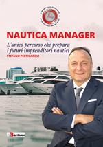 Nautica manager. L'unico percorso che prepara i futuri imprenditori nautici