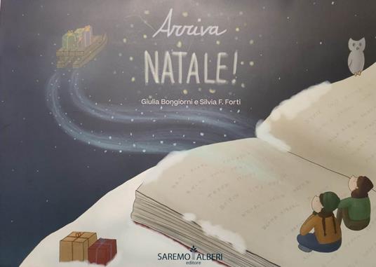 Arriva Natale! Ediz. illustrata. Con 25 tavole di cartoncino - Giulia Bongiorni,Silvia F. Forti - copertina