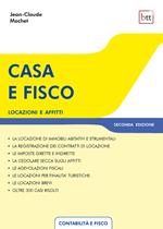 Casa e fisco. Locazioni e affitti