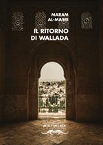 Il ritorno di Wallada. Ediz. multilingue
