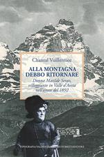 Alla montagna debbo ritornare. Donna Matilde Serao, villeggiante in Valle d’Aosta nell’estate 1892