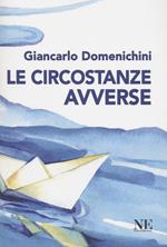 Le circostanze avverse