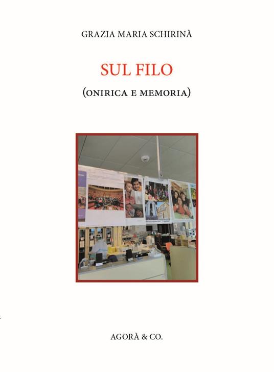 Sul filo (onirica e memoria) - Grazia Maria Schirinà - copertina