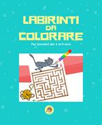 Labirinti da colorare. Ediz. illustrata