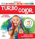 Turbocolor. 3 anni. Ediz. illustrata