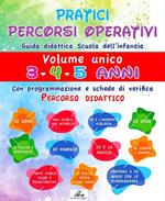 Pratici percorsi operativi. Guida didattica per la scuola dell'infanzia. Con CD-ROM. Con CD-Audio