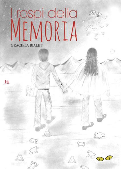 I rospi della memoria - Graciela Bialet - copertina