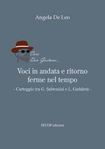 Voci in andata e ritorno ferme nel tempo. Carteggio tra G. Salvemini e L. Gadaleta