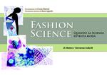 Fashion science. Quando la scienza diventa moda