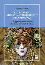 Le tradizioni storico-antropologiche del carnevale. Un'applicazione dell'analisi allo storico carnevale di Santhià