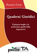 Il pianeta targhe e in particolare quello della targa prova. Quaderni giuridici