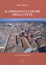 Il disegno e i colori della città