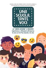 Una scuola, tante voci. La «Santa Caterina» a Magenta. Esperienze e riflessioni attraverso la voce di chi l'ha vissuta e la vive