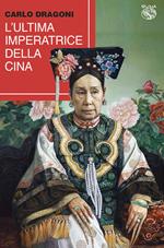 L'ultima imperatrice della Cina