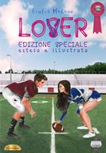 Lo(vs)er. Edizione speciale. Ediz. illustrata