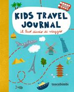 Kids travel journal. Il tuo diario di viaggio. Ediz. illustrata