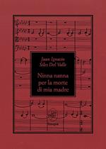 Ninna nanna per la morte di mia madre. Ediz. bilingue