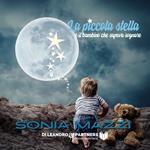 La piccola stella e il bambino che sapeva sognare. Ediz. speciale