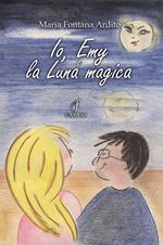 Io, Emy e la Luna magica