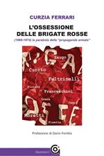 L' ossessione delle Brigate Rosse