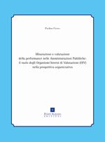  Misurazione e valutazione della performance nelle amministrazioni pubbliche: il ruolo degli organismi interni di valutazione (oiv) nella