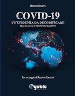 Covid-19. Un'epidemia da decodificare. Tra realtà e disinformazione