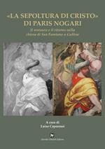 «La sepoltura di Cristo» di Paris Nogari