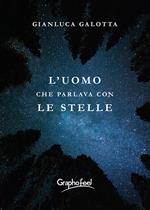 L' uomo che parlava con le stelle