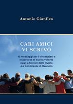 Cari amici vi scrivo. 40 messaggi per i vincenziani e le persone di buona volontà negli editoriali della rivista «Le Conferenze di Ozanam»