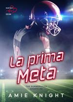 La prima meta. The Summerville sports. Vol. 2