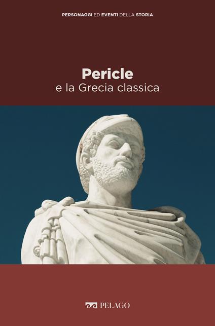 Pericle e la Grecia classica - Cinzia Bearzot - ebook