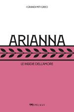 Arianna. Le insidie dell'amore