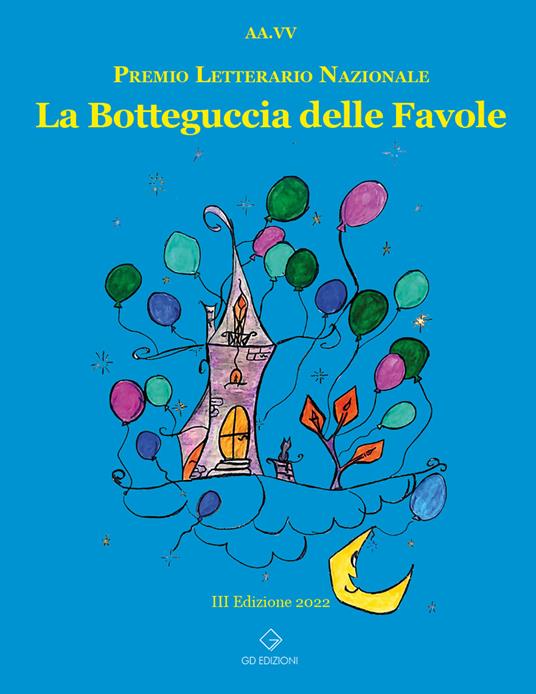 La botteguccia delle favole. Premio Letterario Nazionale 2022 - copertina