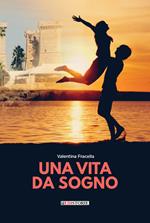 Una vita da sogno