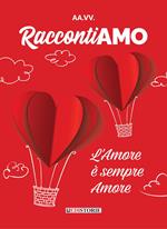 RaccontiAMO. L'amore è sempre amore