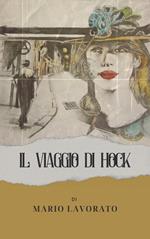 Il viaggio di Hock