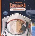 La vita extraterrestre. Le avventure di Cassiopea