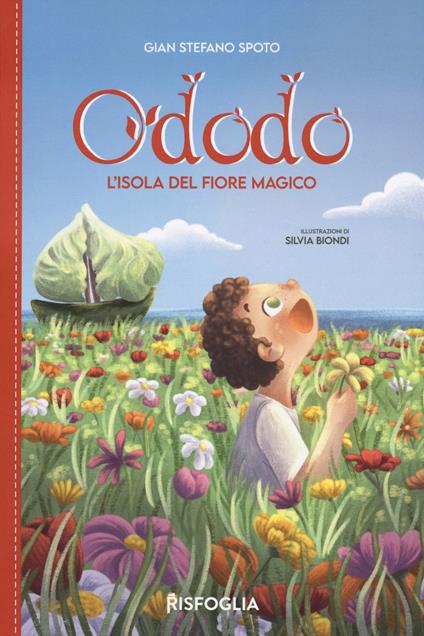 Ododo. L'isola del fiore magico - Gian Stefano Spoto - copertina