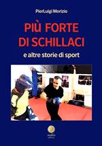 Più forte di Schillaci e altre storie di sport