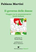 Il governo delle donne. Viaggio tra le amministratrici locali italiane