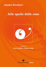 Alle spalle delle cose