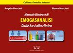 Manuale illustrato di emogasanalisi. Dalle basi alla clinica. Ediz. illustrata