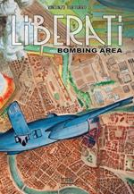 Liberati. Vol. 2: Bombing area
